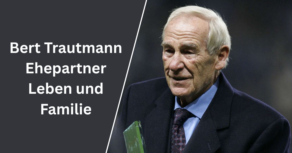 Bert Trautmann Ehepartner Leben und Familie