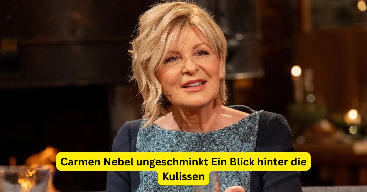 Carmen Nebel ungeschminkt Ein Blick hinter die Kulissen