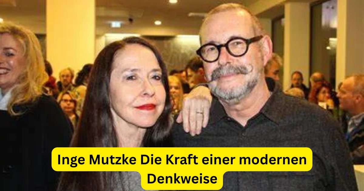 Inge Mutzke Die Kraft einer modernen Denkweise