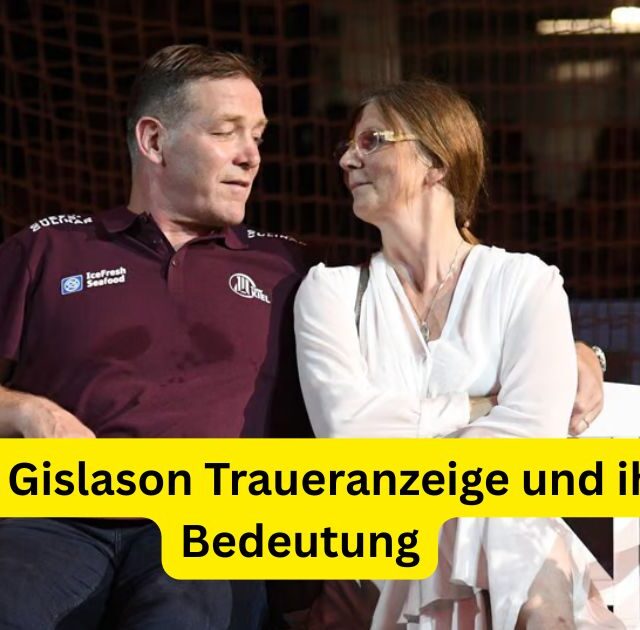 Kara Gislason Traueranzeige und ihre Bedeutung