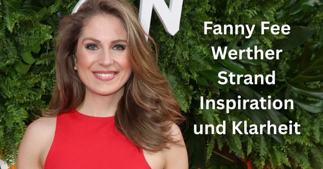 Fanny Fee Werther Strand Inspiration und Klarheit