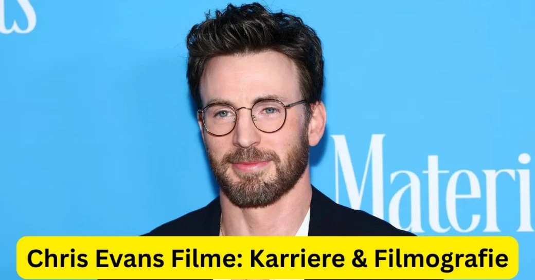 Chris Evans Filme: Karriere & Filmografie