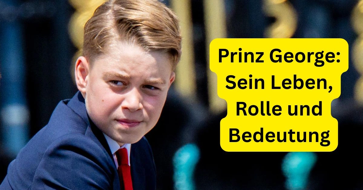 Prinz George: Sein Leben, Rolle und Bedeutung