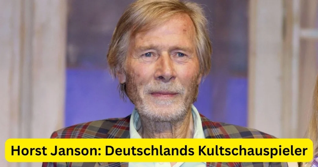 Horst Janson: Deutschlands Kultschauspieler