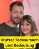 Gerald Heiser Mutter Todesursache Hintergrund und Bedeutung