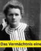 Marie Curie: Das Vermächtnis einer Forscherin