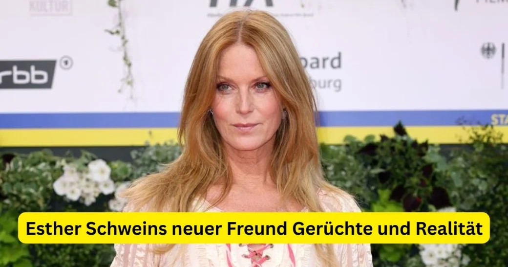 Esther Schweins neuer Freund Gerüchte und Realität