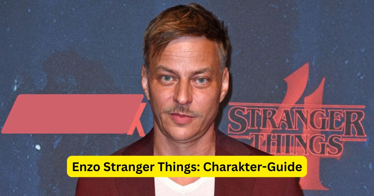 Enzo Stranger Things: Charakter-Guide