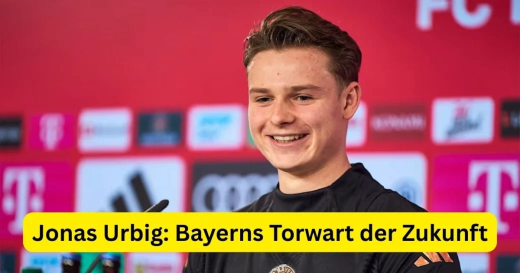Jonas Urbig: Bayerns Torwart der Zukunft