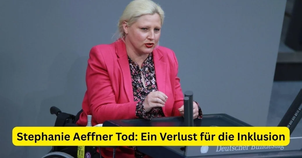 Stephanie Aeffner Tod: Ein Verlust für die Inklusion