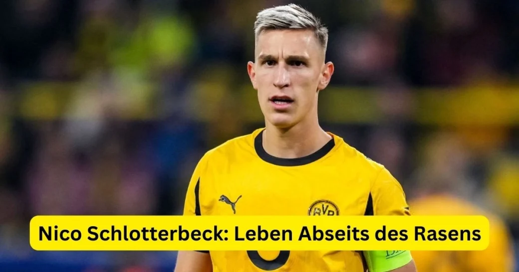 Nico Schlotterbeck: Leben Abseits des Rasens