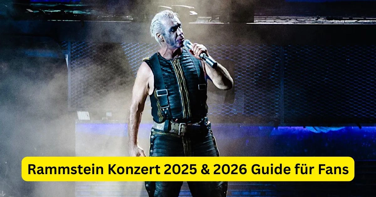 Rammstein Konzert 2025 & 2026 Guide für Fans